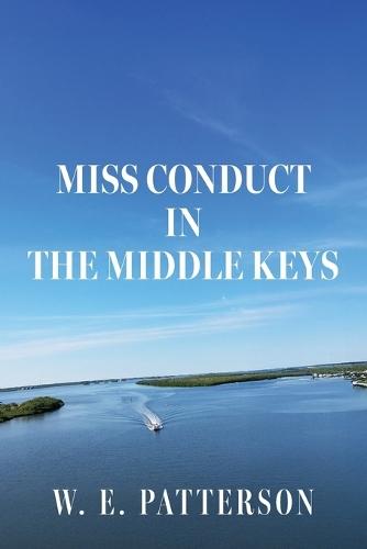 Miss Conduct In The Middle Keys