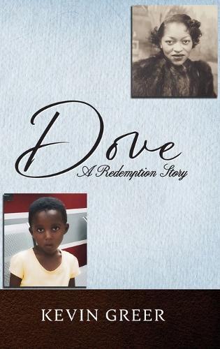 Dove: A Redemption Story