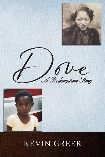 Dove: A Redemption Story