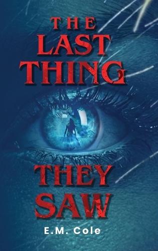 The Last Thing They Saw