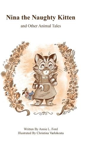 Nina the Naughty Kitten and Other Animal Tales