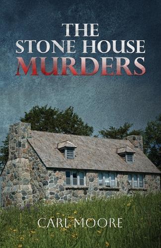 The Stone House Murders