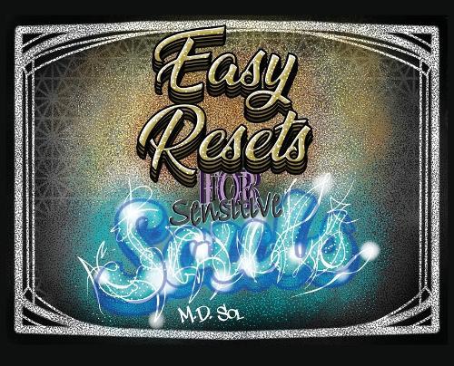 Easy Resets for Sensitive Souls