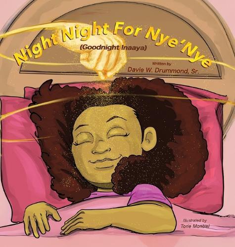 Night Night for Nye'Nye: (Good Night Inaaya)