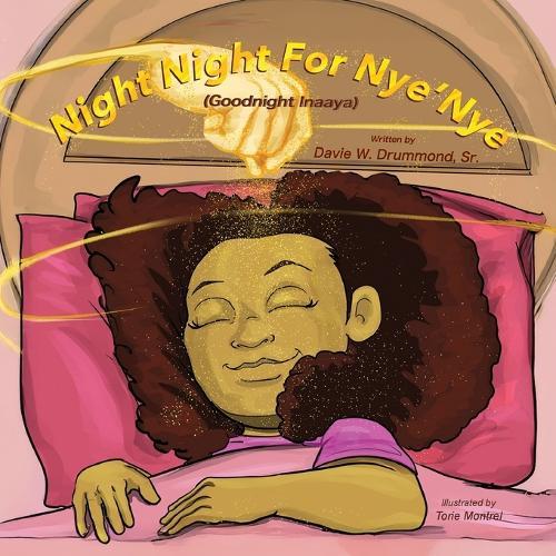 Night Night for Nye'Nye: (Good Night Inaaya)