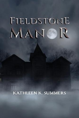 Fieldstone Manor
