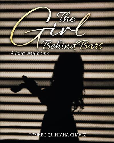 The Girl Behind Bars: A long way home