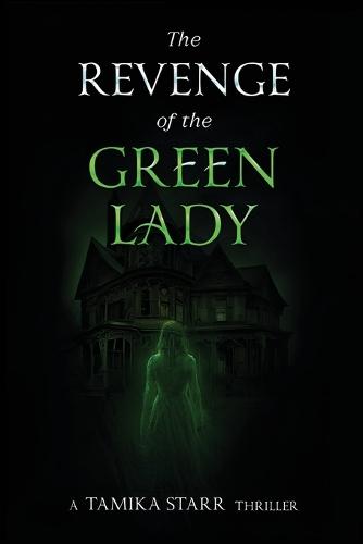The Revenge of the Green Lady