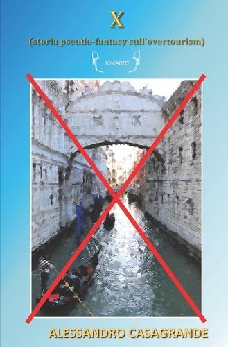 X (storia pseudo-fantasy sull'overtourism)