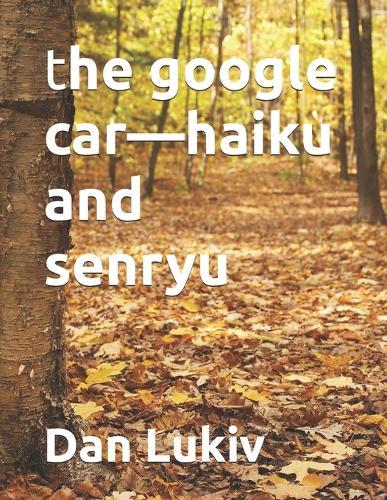 The google car-haiku and senryu