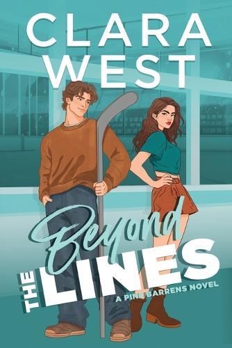 Beyond the Lines: An enemies-to-lovers & brother's best friend hockey romance