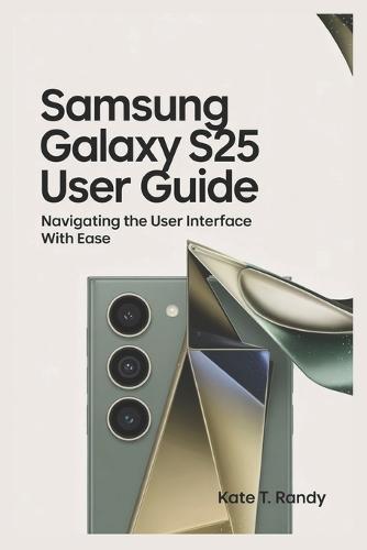 Samsung Galaxy S25 Ultra: Navigating the Interface with Ease