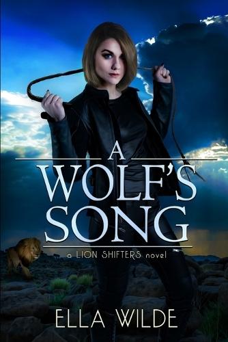 A Wolf's Song: a Lion Shifters novel