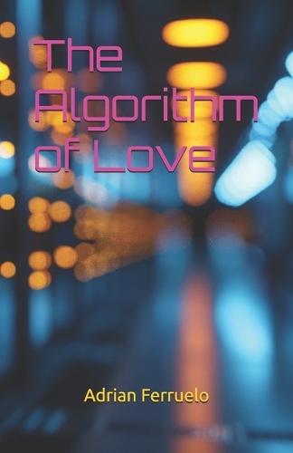 The Algorithm of Love