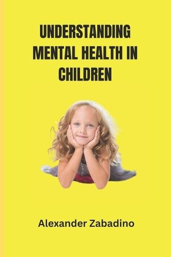 Understanding Mental Health in Children