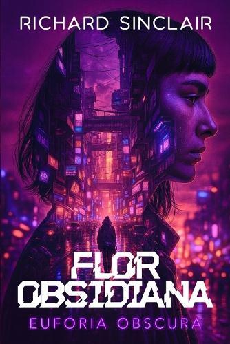 Flor Obsidiana: Euforia Obscura