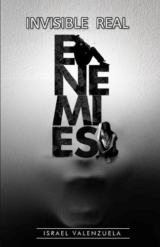 Invisible Real Enemies