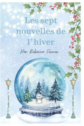 Les sept nouvelles de l'hiver