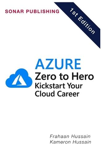 Azure Zero to Hero: Kickstart Your Cloud Career