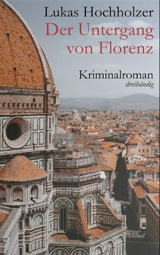 Der Untergang von Florenz