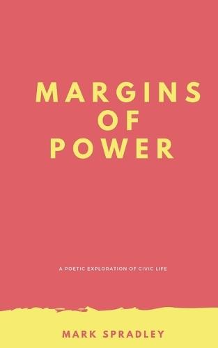 Margins of Power