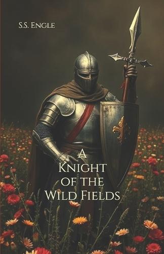 A Knight of the Wild Fields
