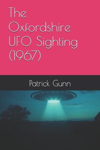 The Oxfordshire UFO Sighting (1967)