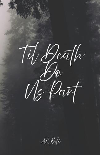 Til Death Do Us Part