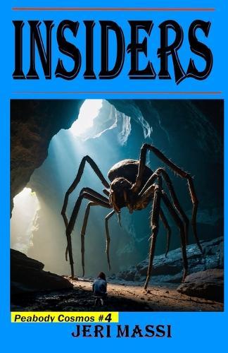 Insiders: Book 4 in the Peabody Cosmos Series!