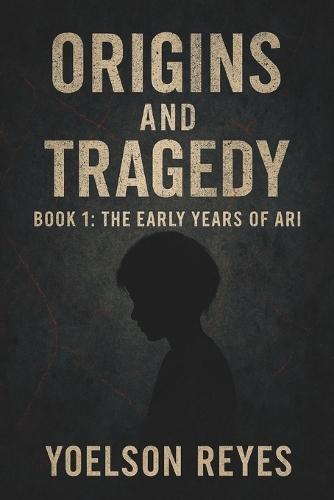 Origins & Tragedy: The Early Years of Ari