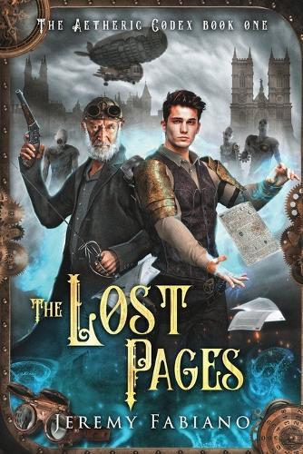 The Lost Pages: The Aetheric Codex Book One