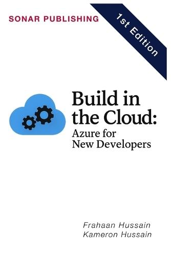 Build in the Cloud: Azure for New Developers