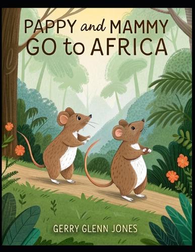 Pappy and Mammy Go To Africa
