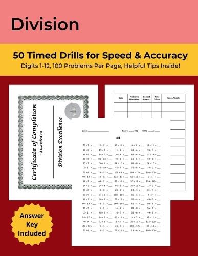 Division: 50 Timed Drills for Speed & Accuracy: Math Drills, Digits 1-12, Ages 7-11, Grades 3-5, 100 Problems Per Page