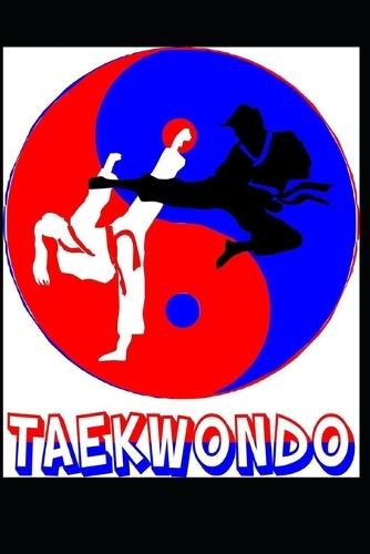 The Art of Kicks, Confidence, and Discipline: Discipline. Power. Respect. The Taekwondo Way.