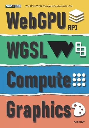WebGPU+WGSL/Compute/Graphics All-In-One