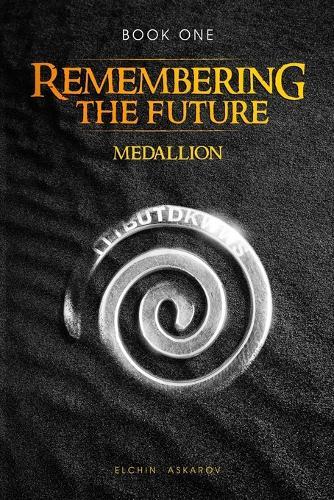 Remembering the Future - Medallion