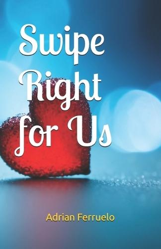 Swipe Right for Us