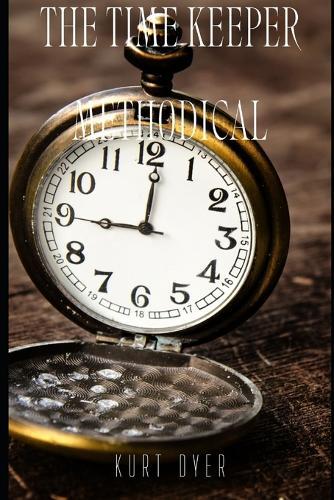 The Time Keeper: Methodical