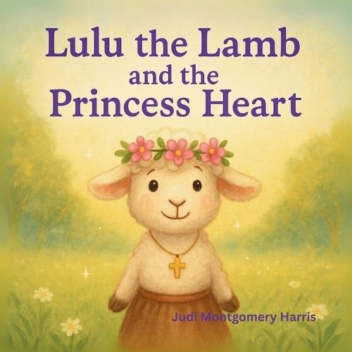 Lulu the Lamb and the Princess Heart