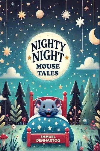 Nighty Night Mouse Tales