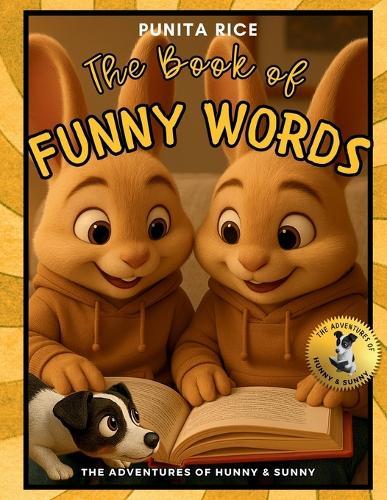 The Book of Funny Words: The Adventures of Hunny & Sunny Book 5