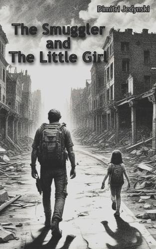 The Smuggler And The Little Girl