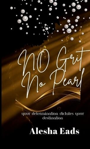 No Grit No Pearl