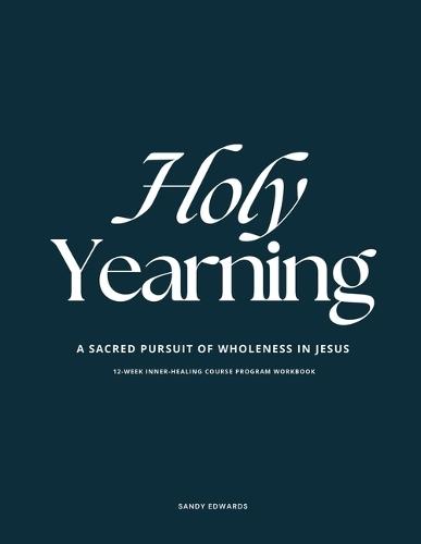 Holy Yearning Course Workbook