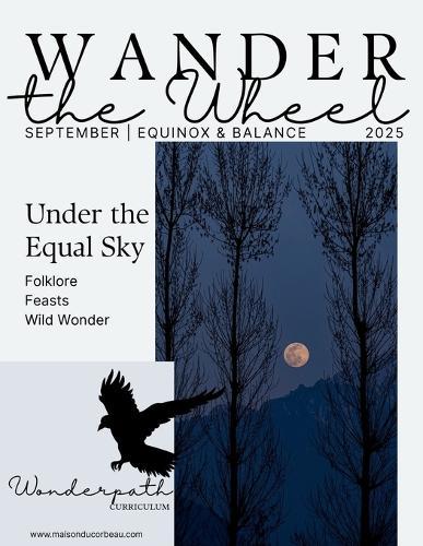 September 2025 Equinox and Balance Wander the Wheel