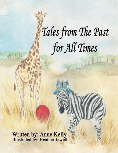 Tales From the Past for All Times