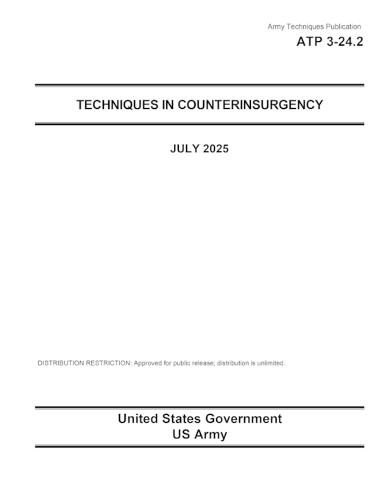 Army Techniques Publication ATP 3-24.2 Techniques in Counterinsurgency July 2025