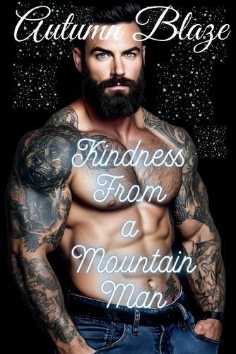 Kindness From A Mountain Man