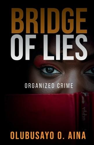 Organized Crime: Bridge of Lies